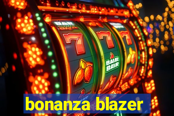 bonanza blazer